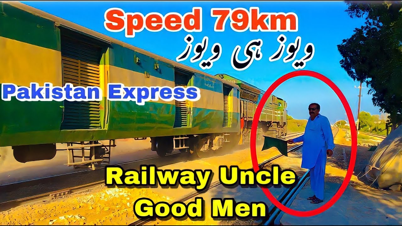 Railway Uncle Good Men Train video | 45 UP Pakistan Express