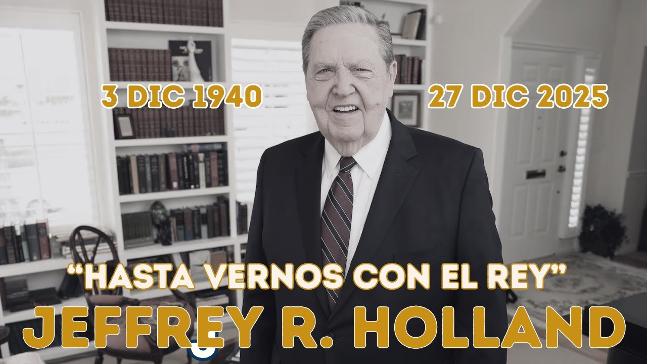 Tributo al Ápostol Jeffrey R. Holland