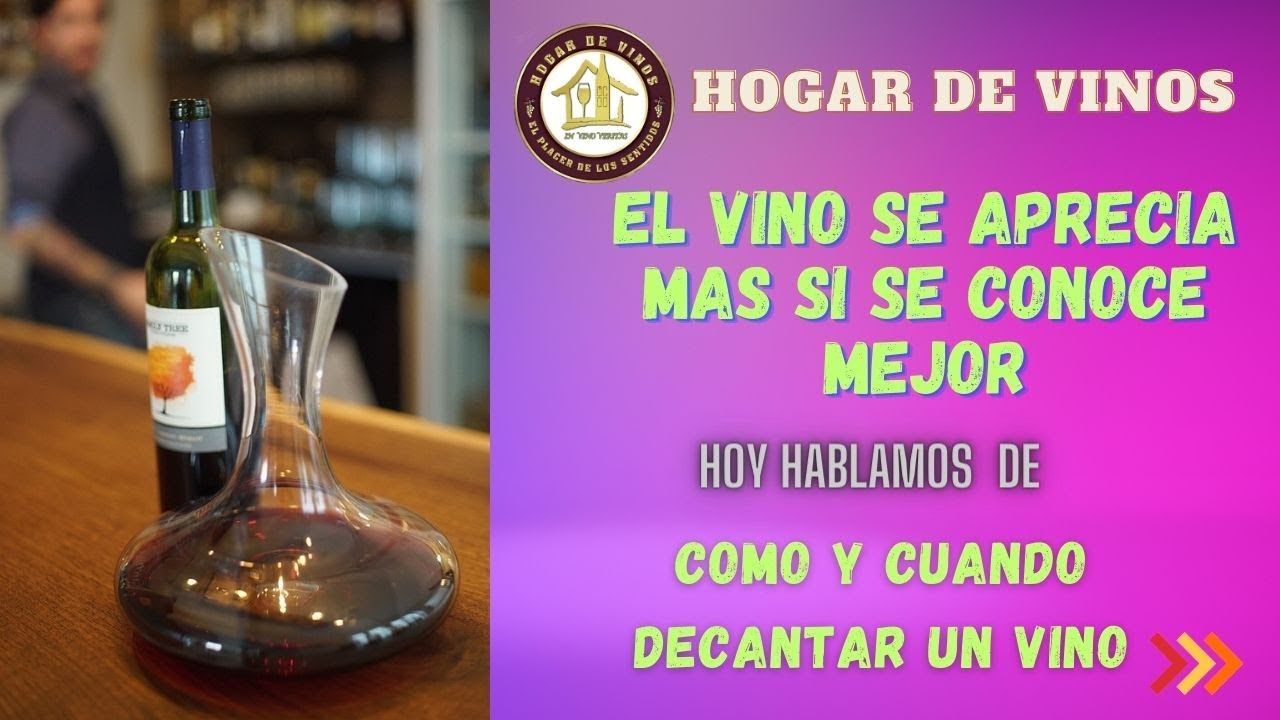 como y cuando decantar un vino