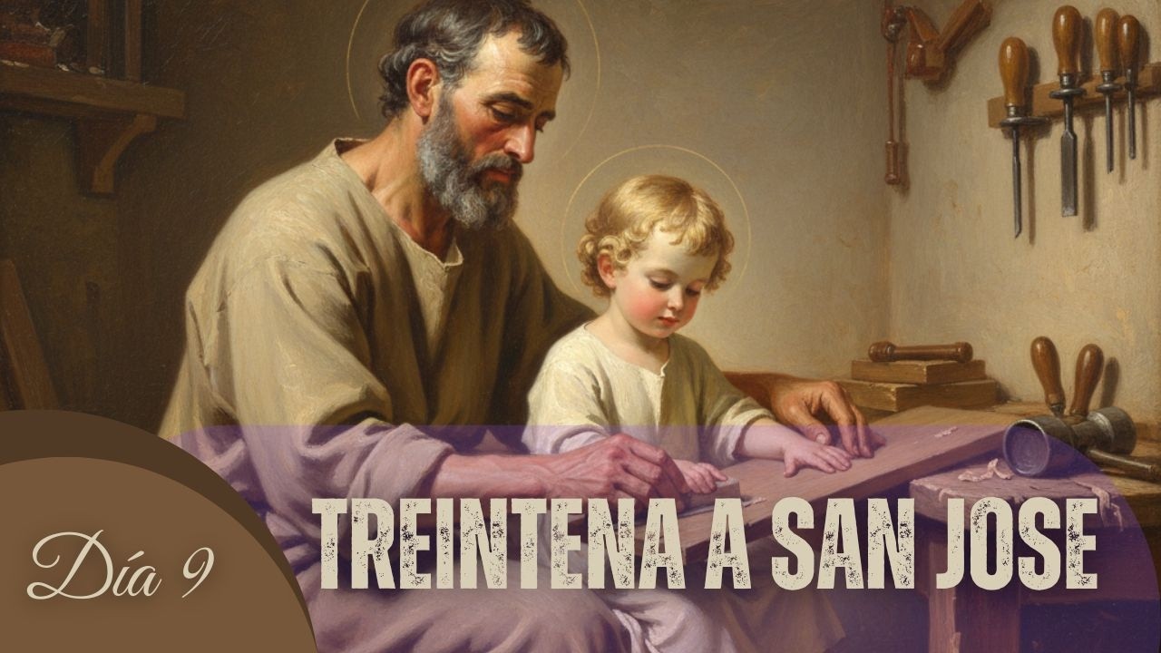 Treintena a san José Dia 9