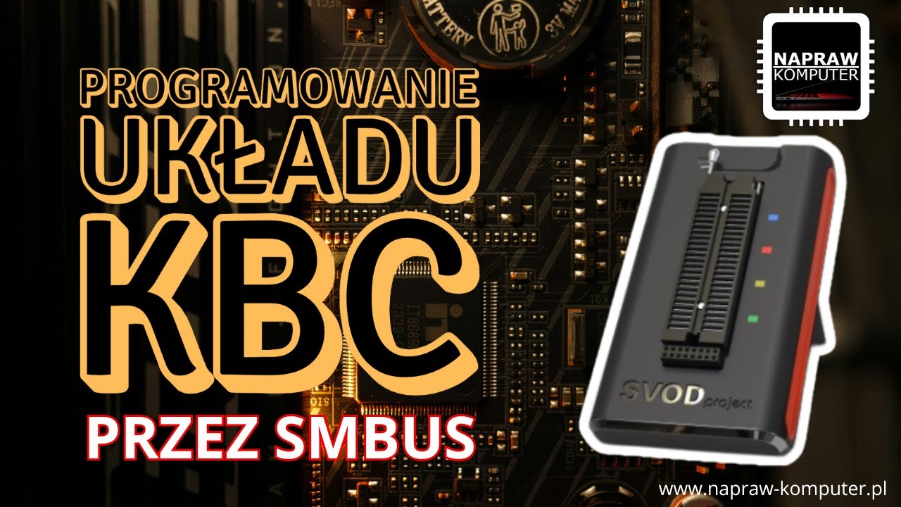 🛠PROGRAMOWANIE KBC PRZEZ SMBUS | KBC PROGRAMMING VIA SMBUS