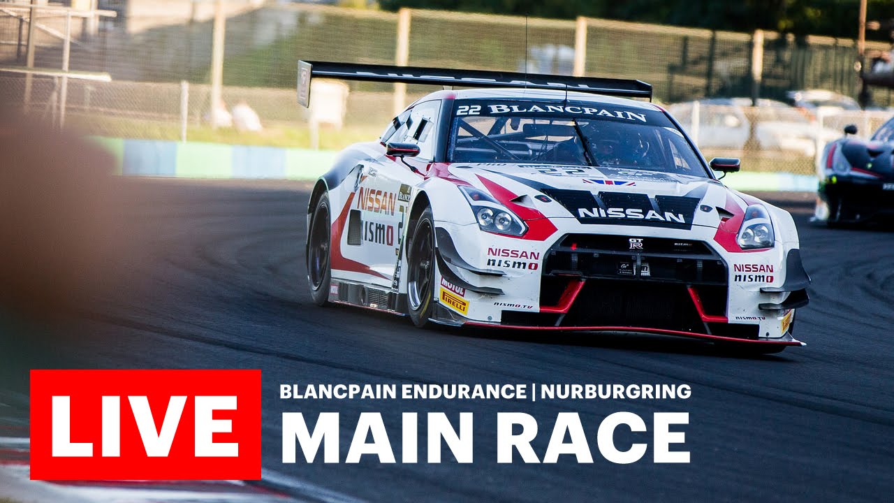 2016 Blancpain Endurance Series - Nurburgring - Main Race - LIVE