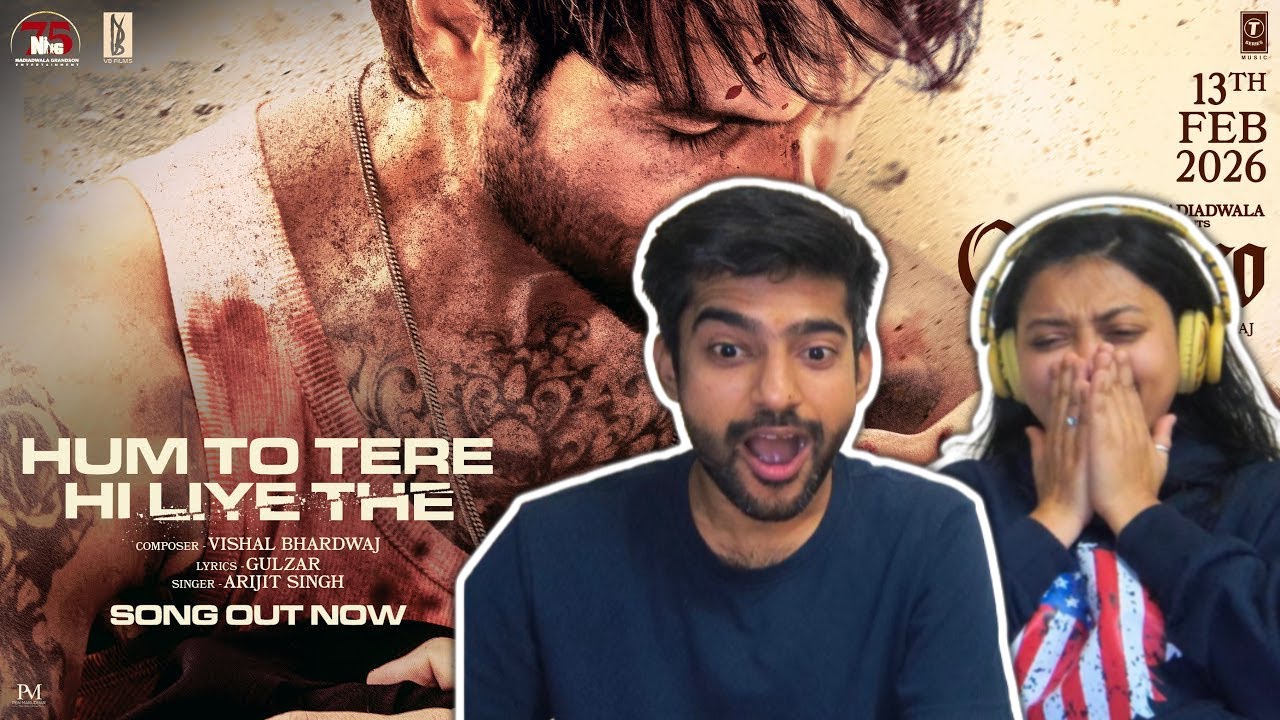 O'Romeo: Hum To Tere Hi Liye The Song Reaction & Review | Shahid Kapoor | Arijit Singh