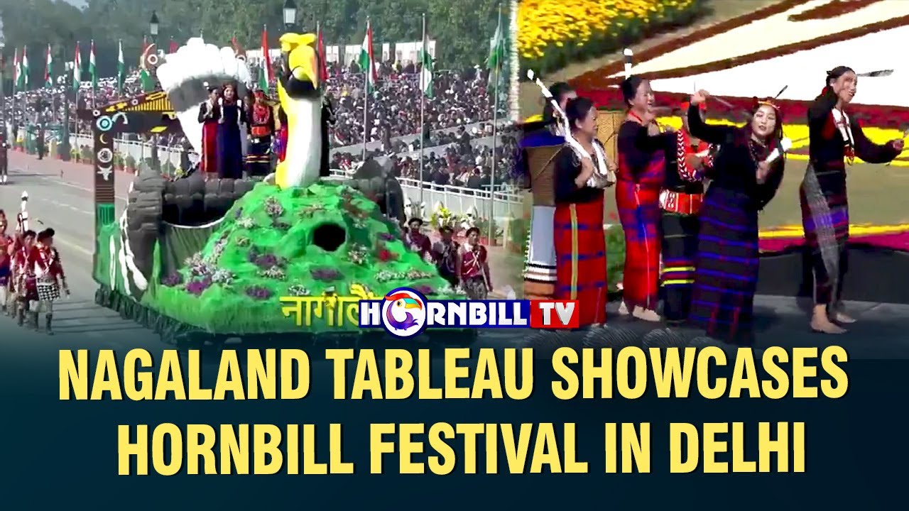 NAGALAND TABLEAU SHOWCASES HORNBILL FESTIVAL IN DELHI