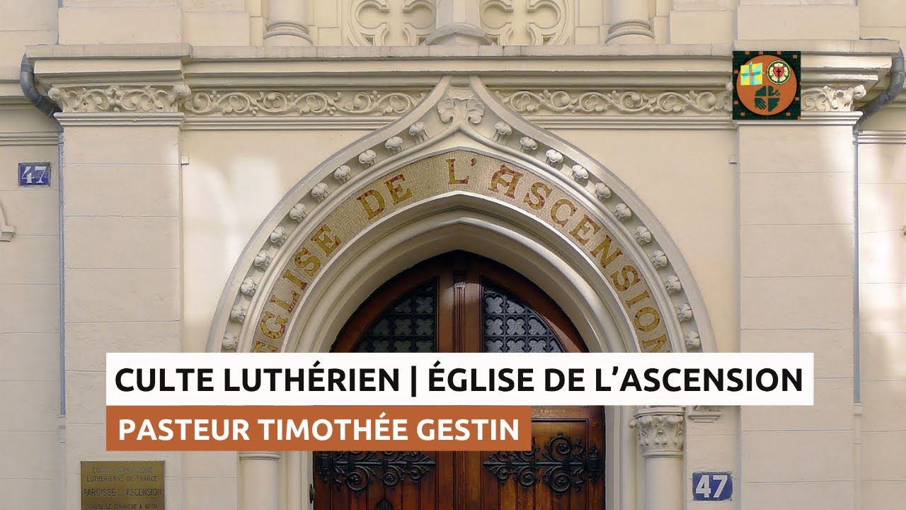 Culte luthérien à l'église de l'Ascension - inspection luthérienne de Paris