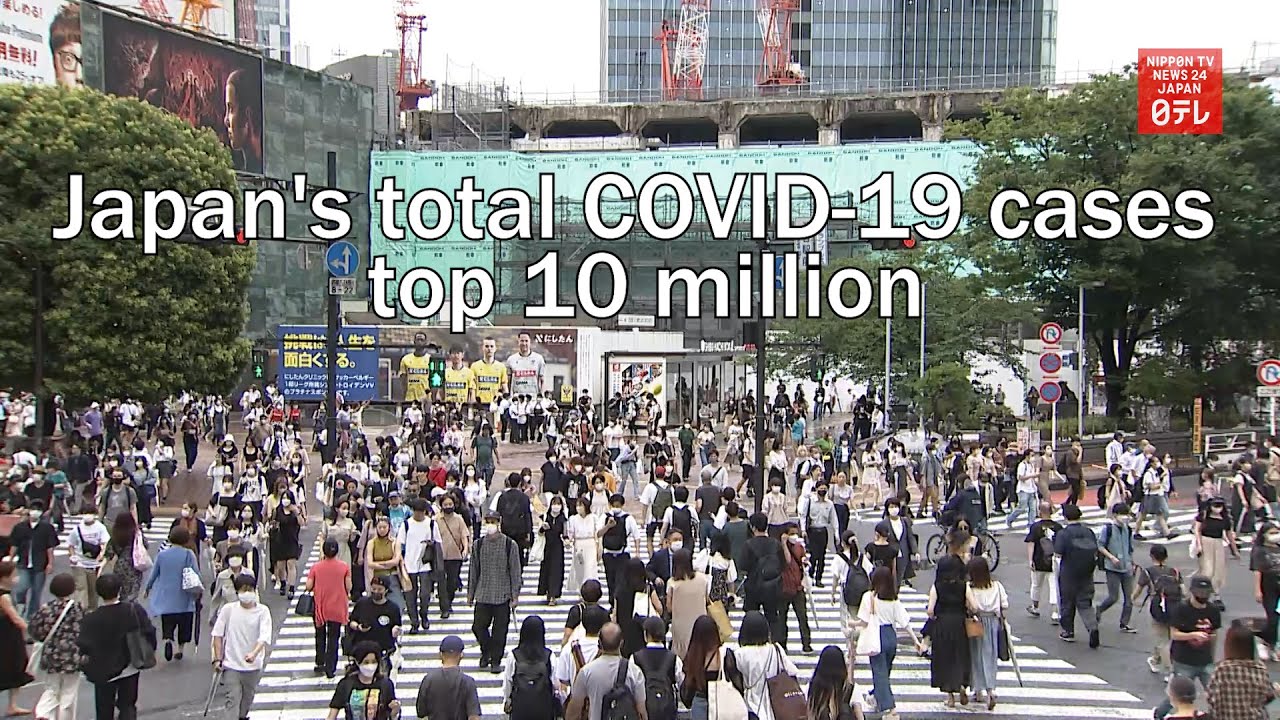 Japan's total COVID 19 cases top 10 million