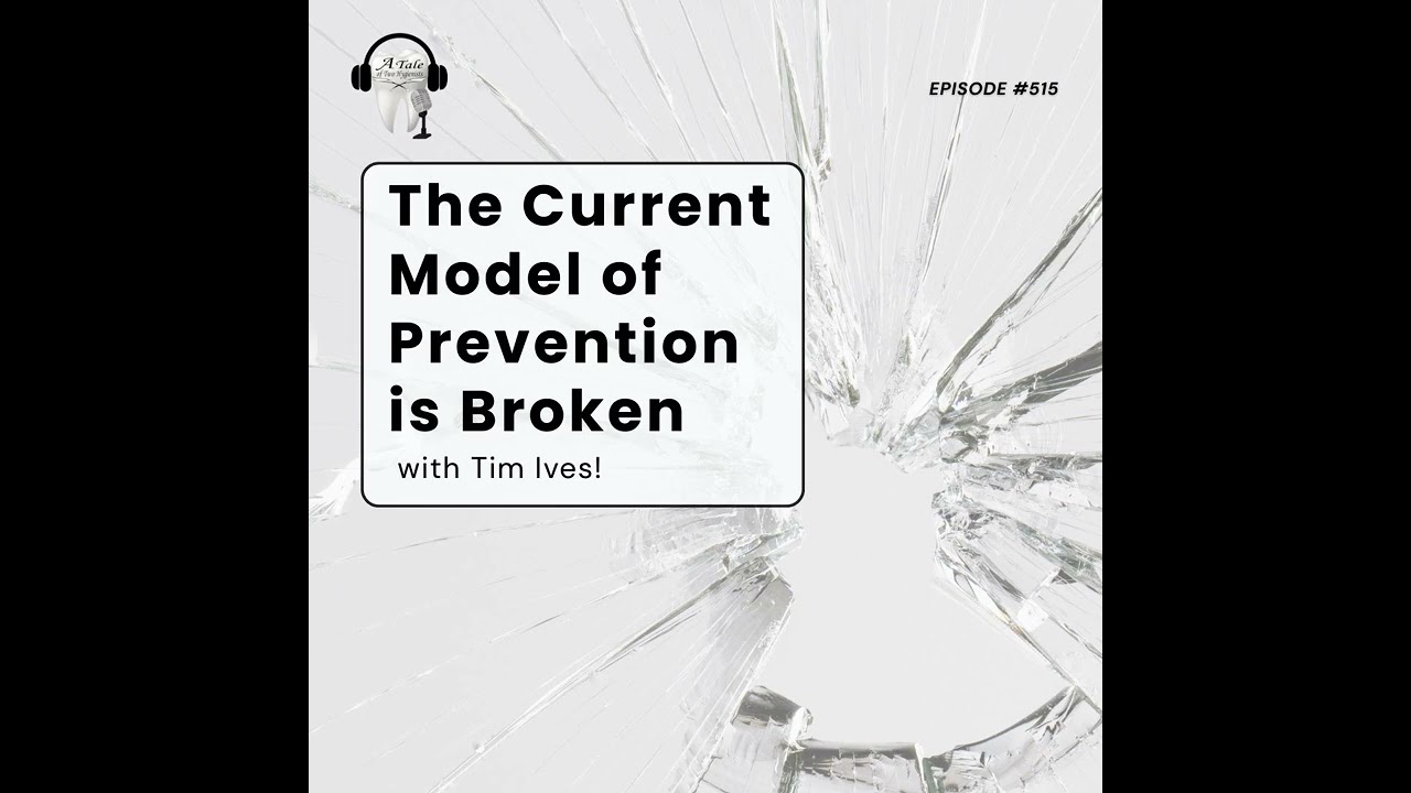515 The Current Model of Prevention is Broken with Tim Ives!