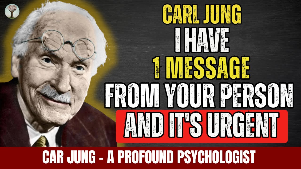 I HAVE 1 MESSAGE FROM YOUR PERSON AND IT’S URGENT - CARL JUNG PSYCHOLOGY