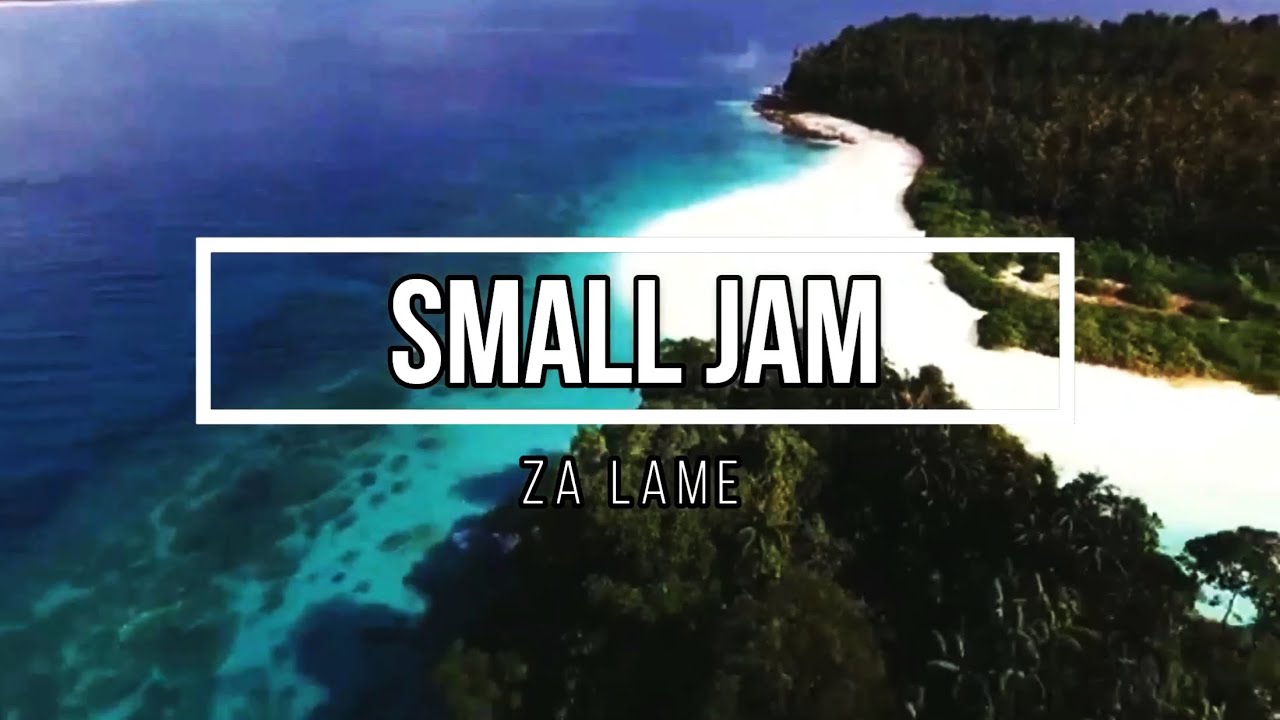 Za Lame - Lyric Video | Small Jam