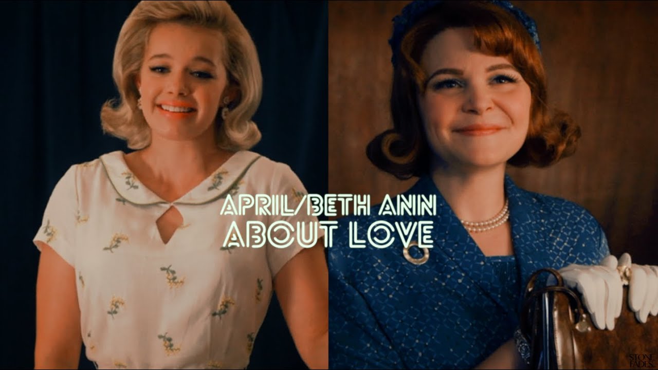 April & Beth Ann | About Love