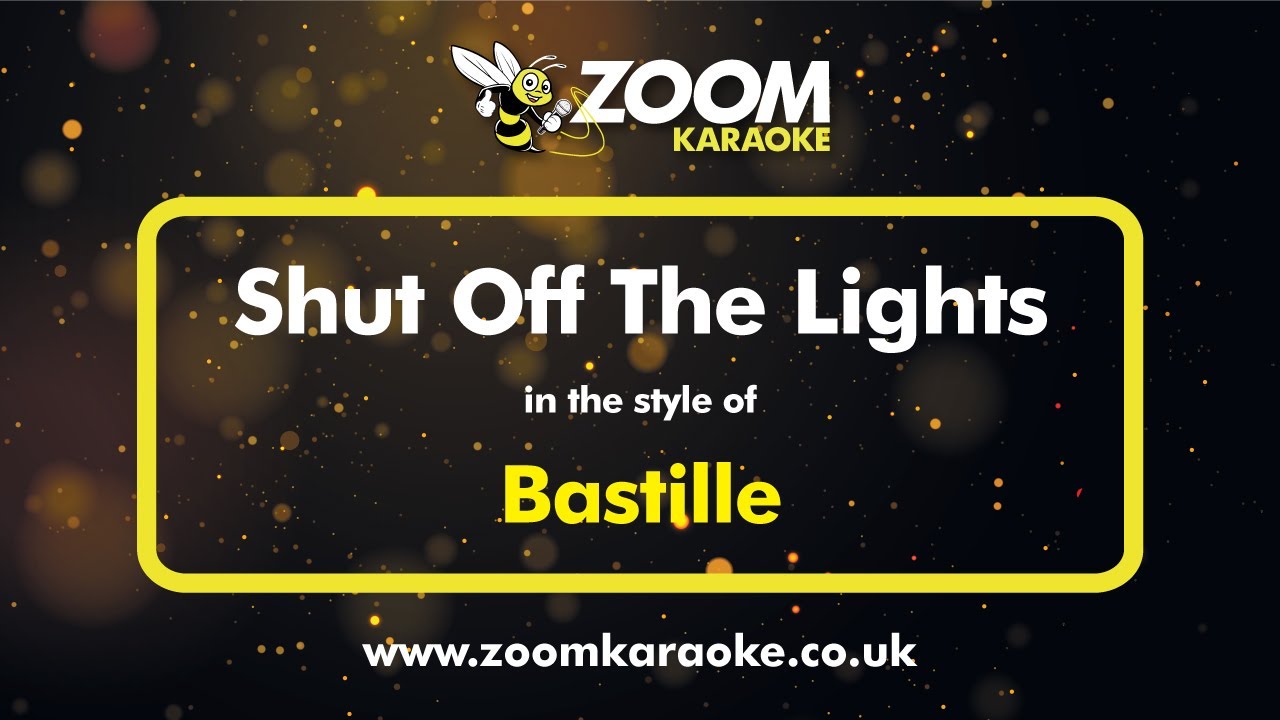 Bastille - Shut Off The Lights - Karaoke Version from Zoom Karaoke
