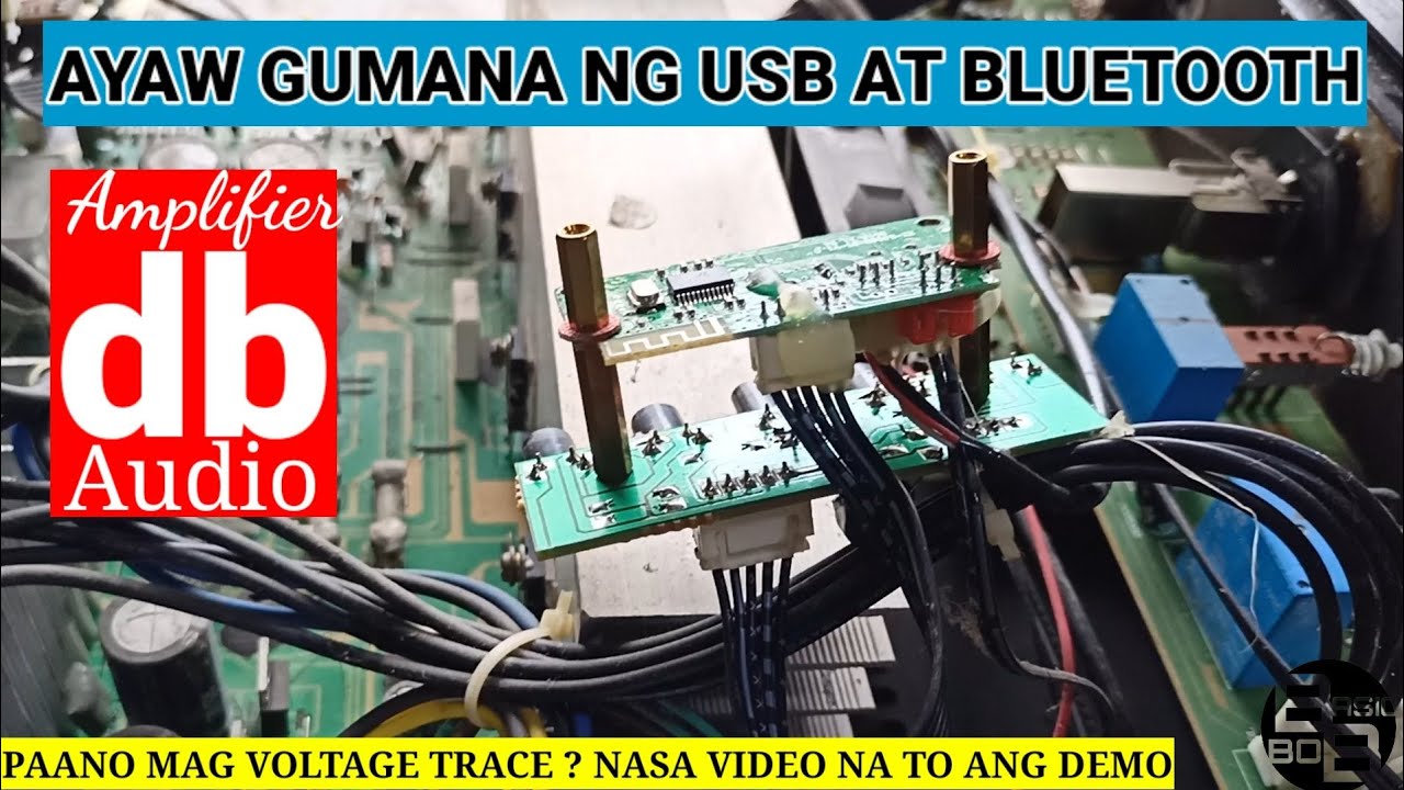 DB AUDIO AMPLIFIER , AYAW GUMANA NG USB AT BLUETOOTH