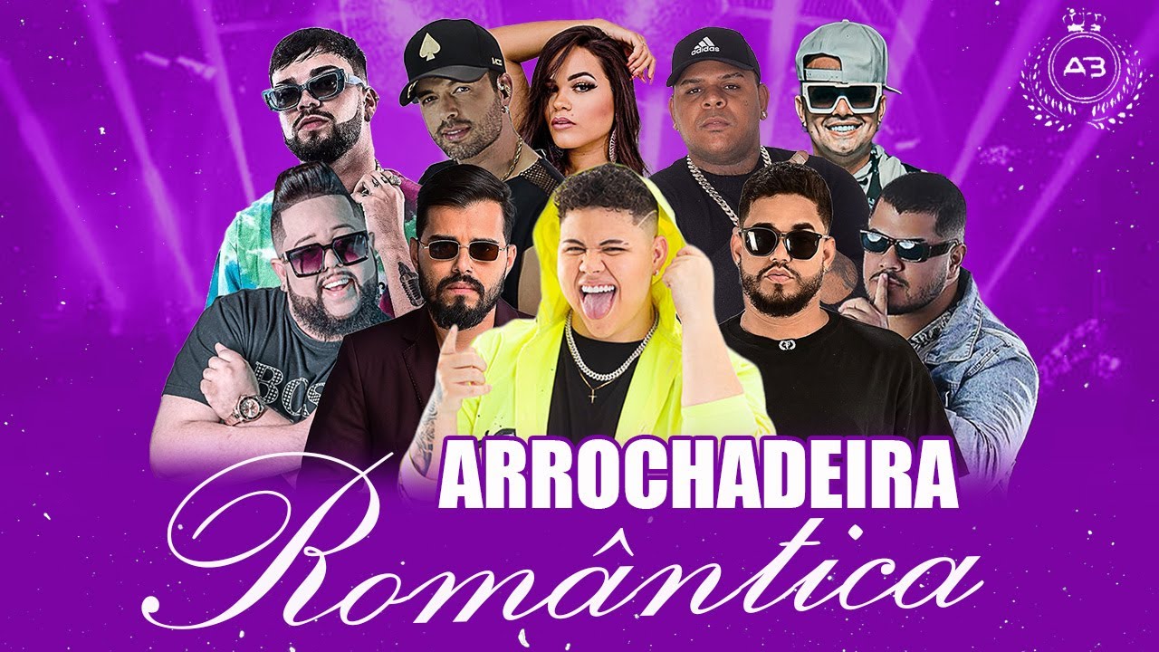 Arrochadeira Romântica - Atualizado 2024