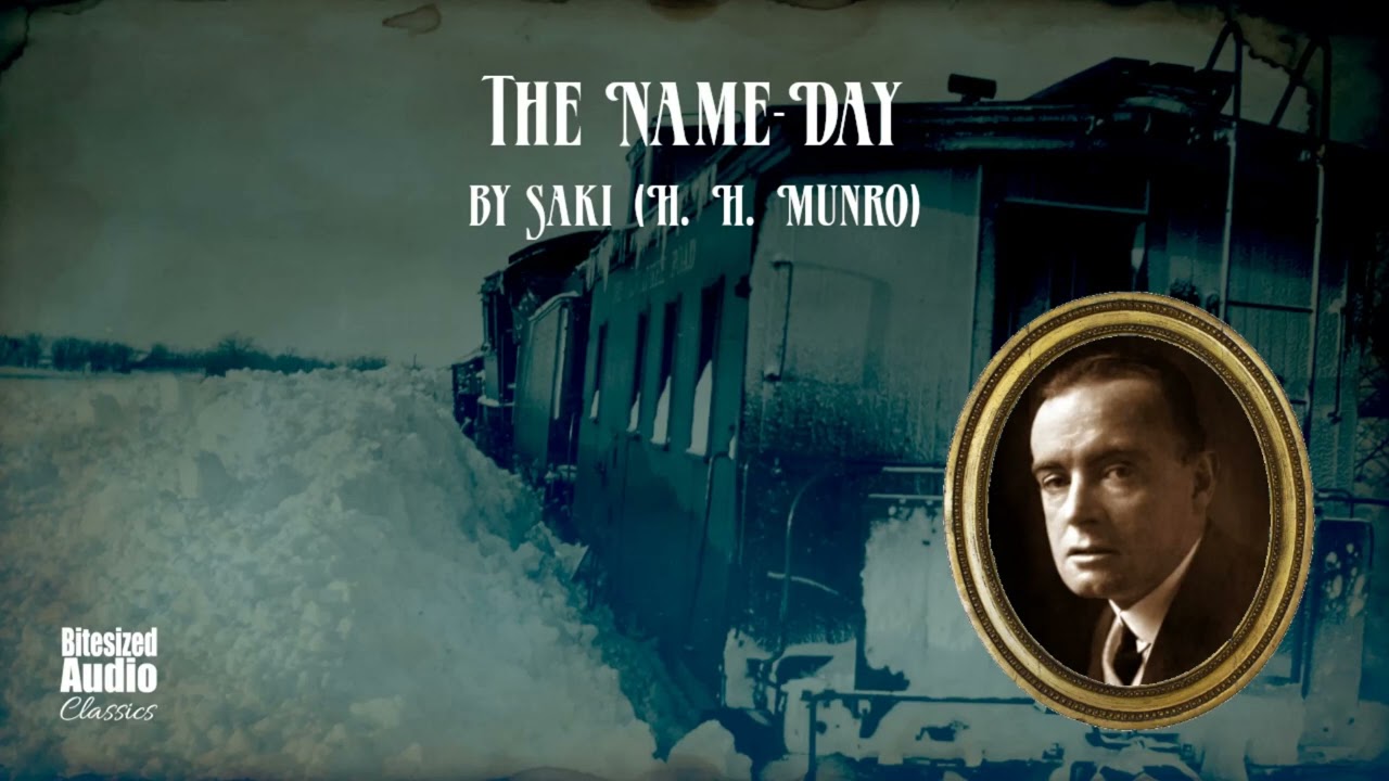 The Name-Day | Saki (H. H. Munro) | A Bitesized Audiobook