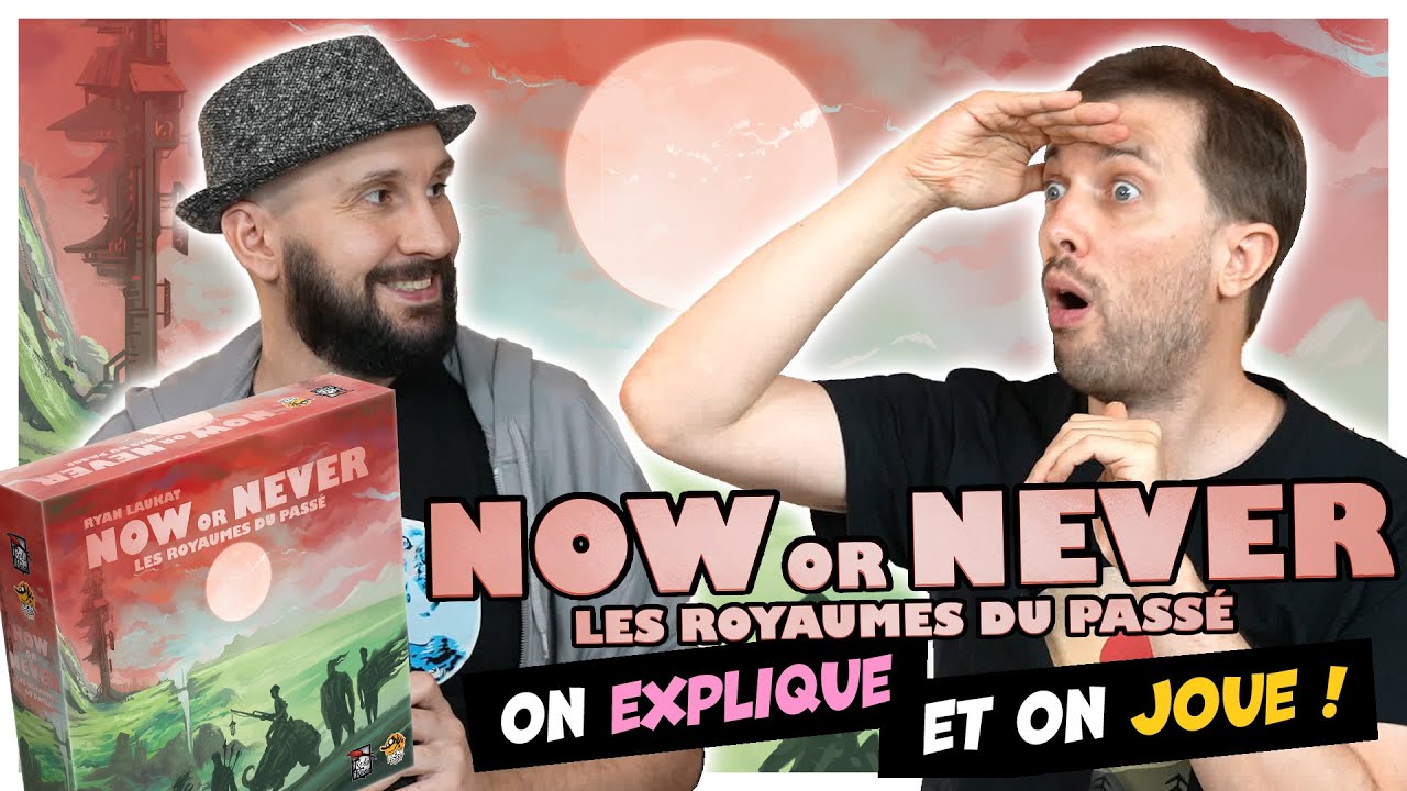 Now or Never, on explique et on joue