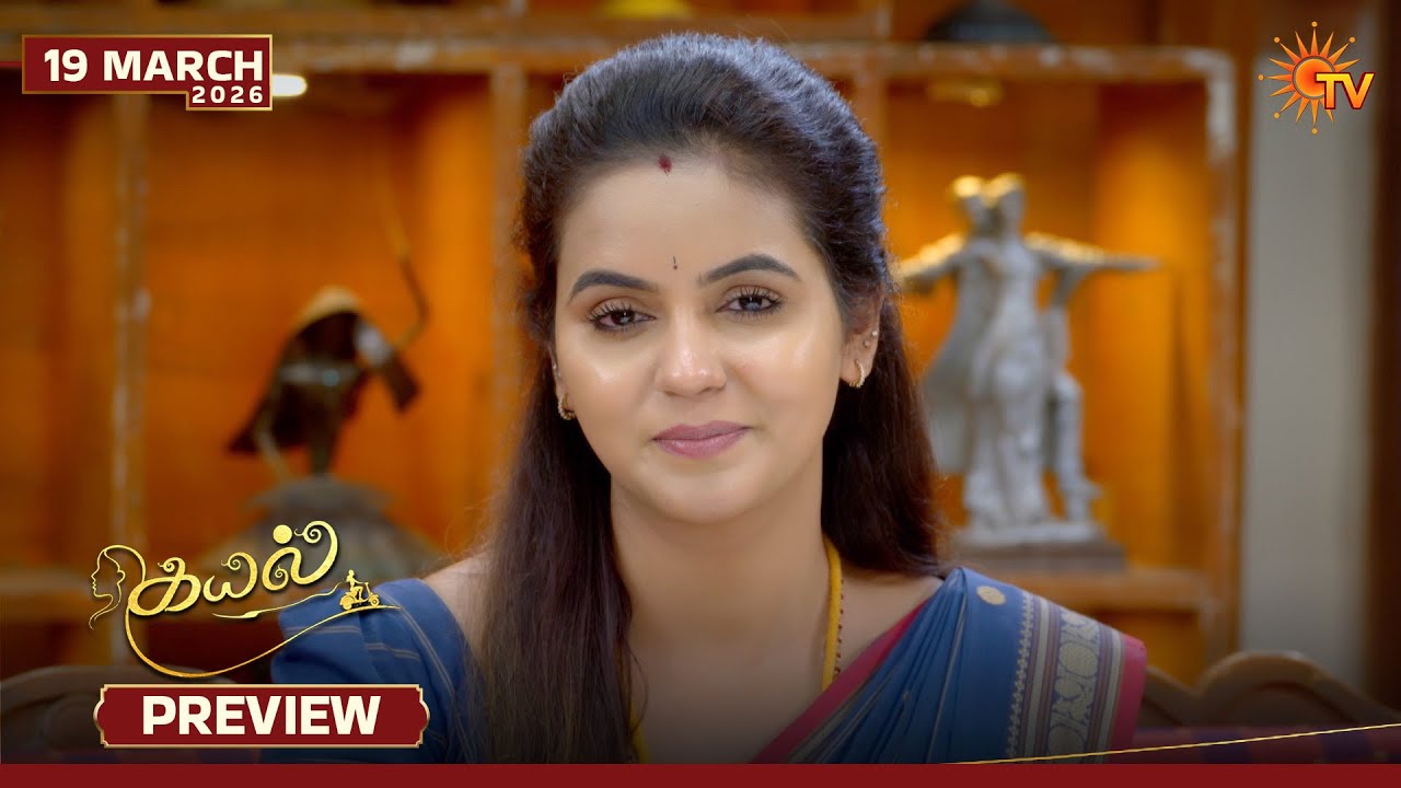 Kayal - Preview | 19 Mar 2026 | Tamil Serial | Sun TV