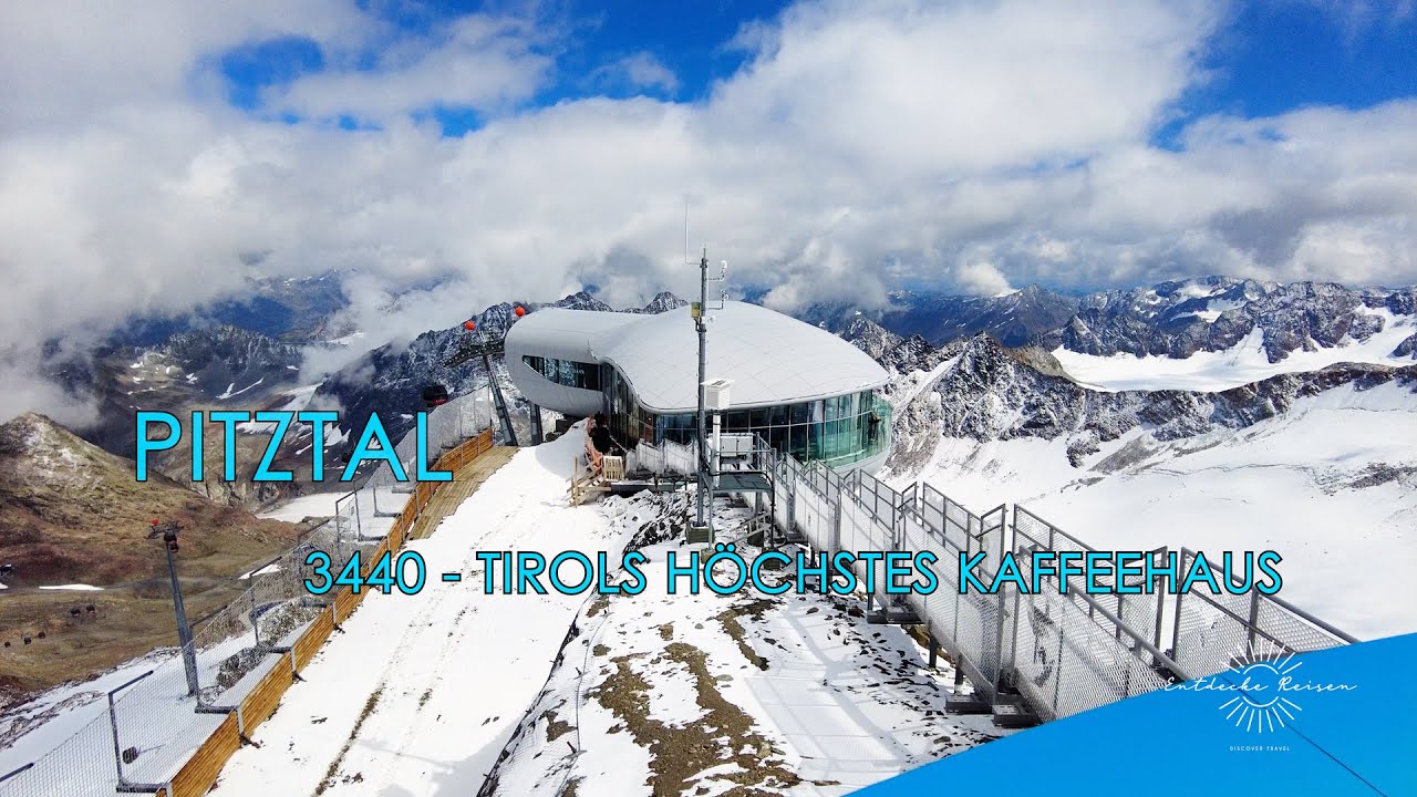 Pitztal 3440   Tirols höchstes Kaffeehaus