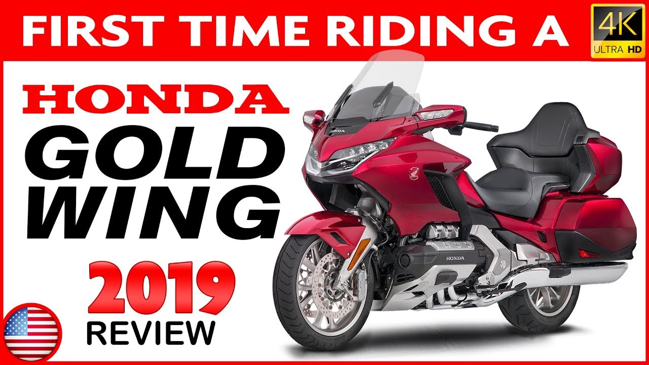 New Honda Gold Wing Tour 2019 - Test Ride - Review - Specs | First Time Riding A Goldwing