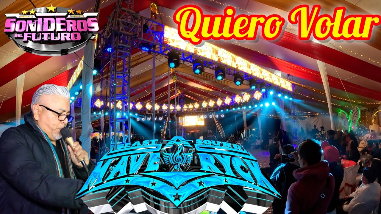 Sonido Maveryck En Ixtlahuaca San Bartolo Del Llano Con Toda su Produccion  (((Quiero Volar)))
