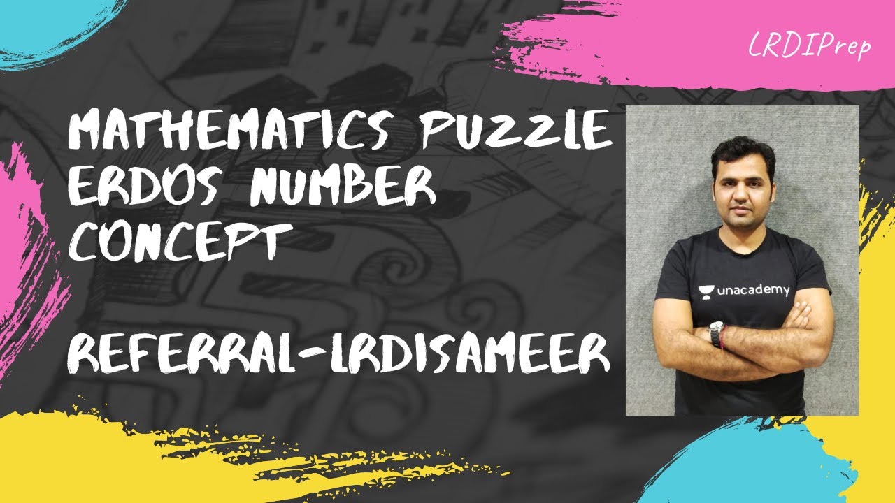 Mathematics Puzzle-Erodos Number Concept Based-LR For CAT