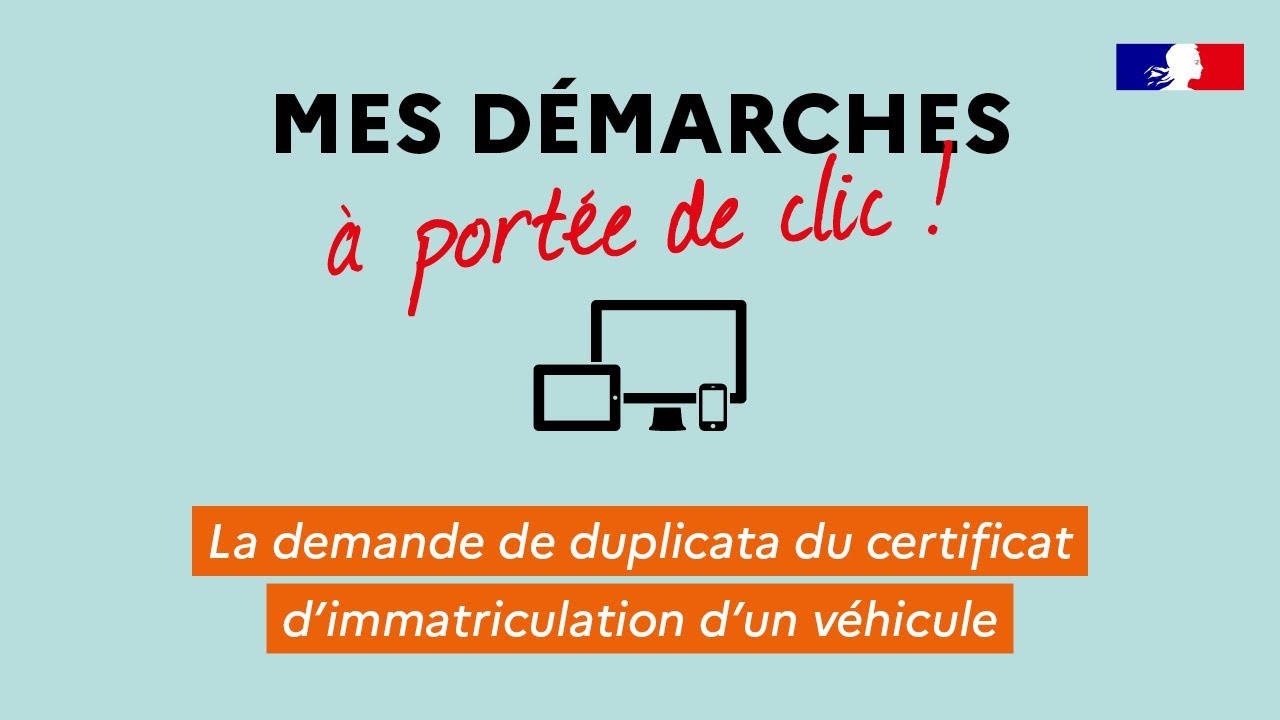 La demande de duplicata du certificat d'immatriculation d'un véhicule