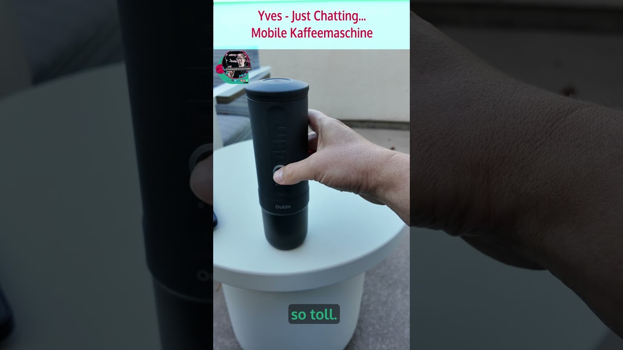 Yves - Just Chatting: Produktvorstellung - Mobile Kaffeemaschine