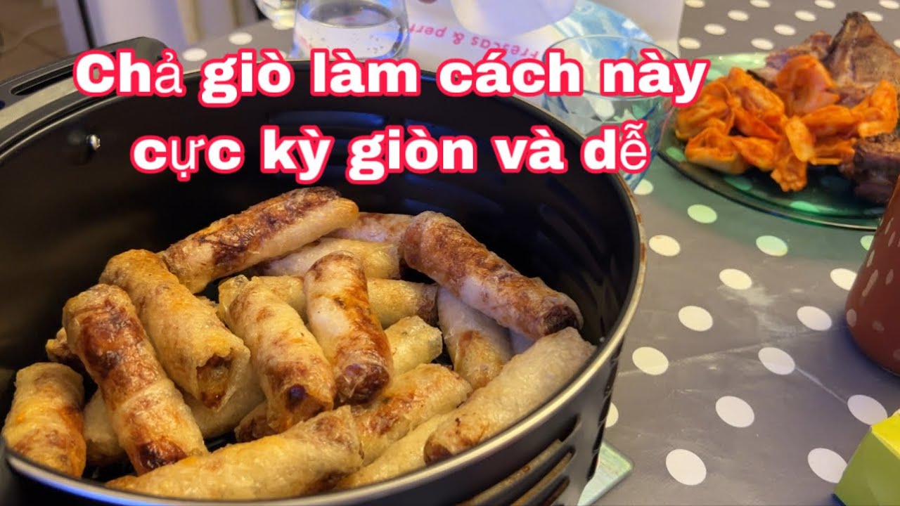 Chả giò làm cách này cực kỳ giòn rụm và để để lâu vẫn giòn tan 