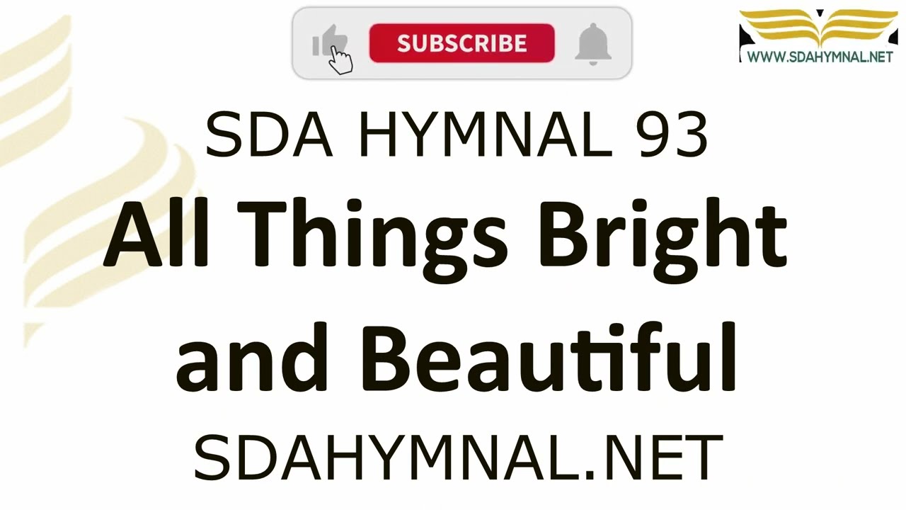 All Things Bright and Beautiful Instrumental With Lyrics   SDA HYMNAL 93