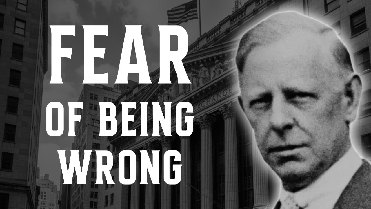 The REAL Reason You’re STILL Losing: FEAR of Being WRONG - Jesse Livermore