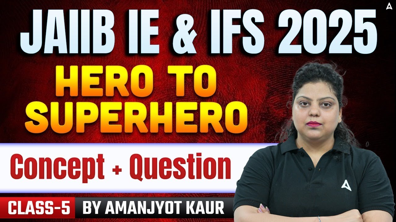 JAIIB Nov 2025 | JAIIB IE and IFS | Concept + Questions | 5 | JAIIB Exam Preparation | Amanjyot Kaur