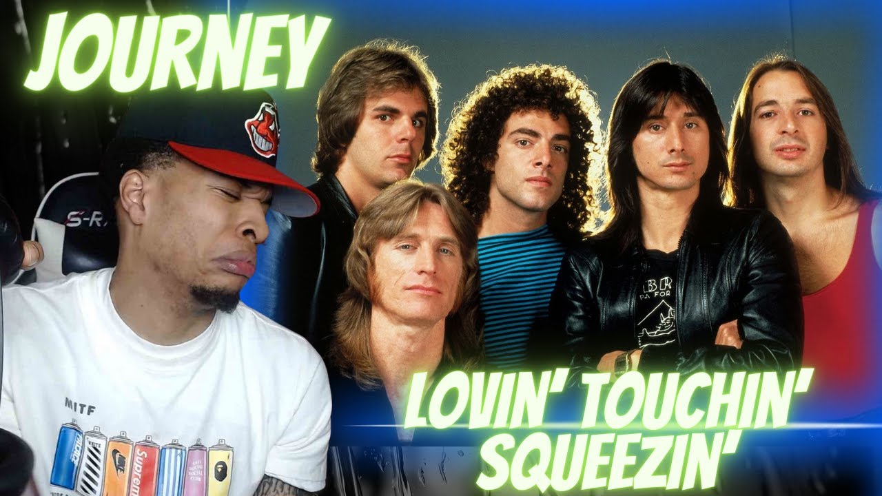 FIRST TIME HEARING | JOURNEY - LOVIN', TOUCHIN', SQUEEZIN' | REACTION