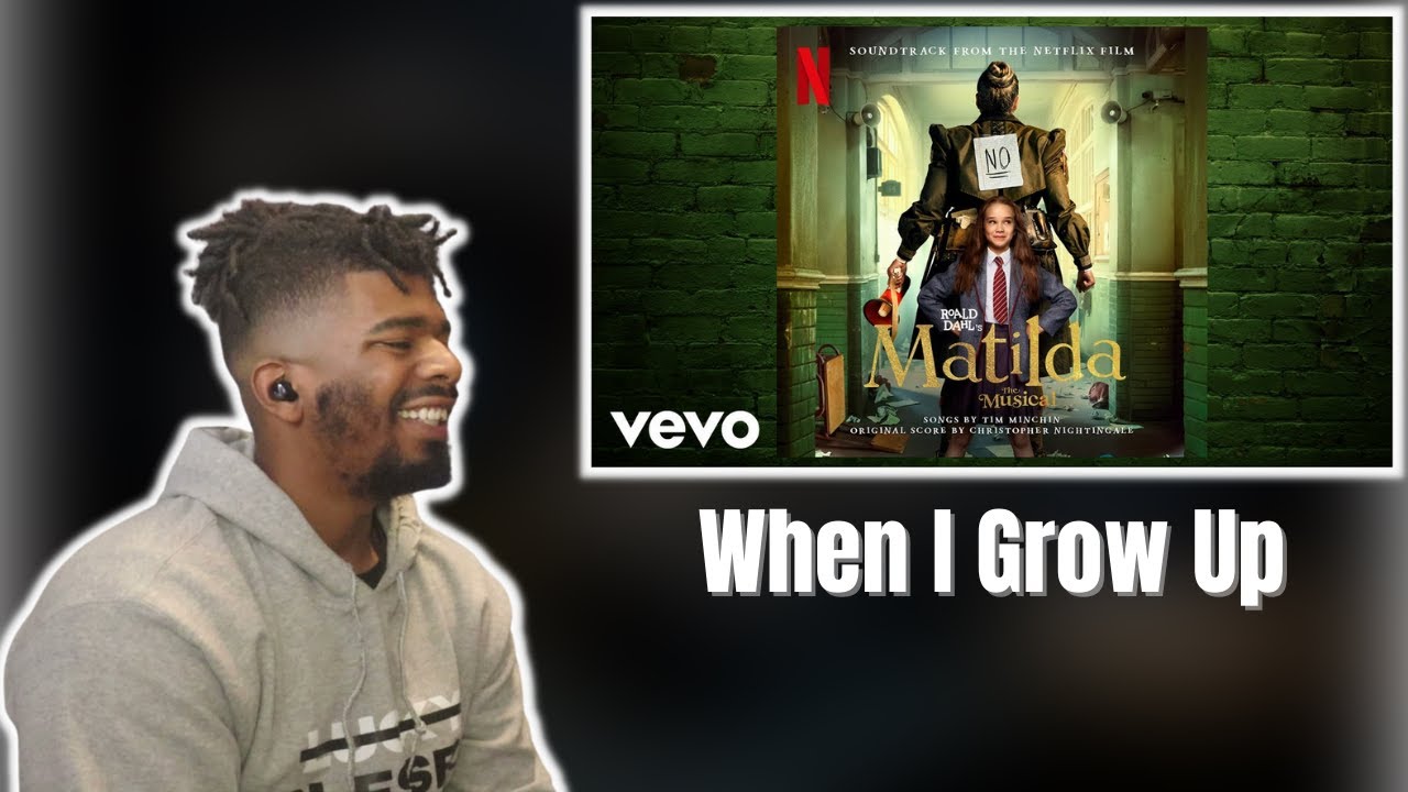 (DTN Reacts) When I Grow Up | Roald Dahl's Matilda The Musical