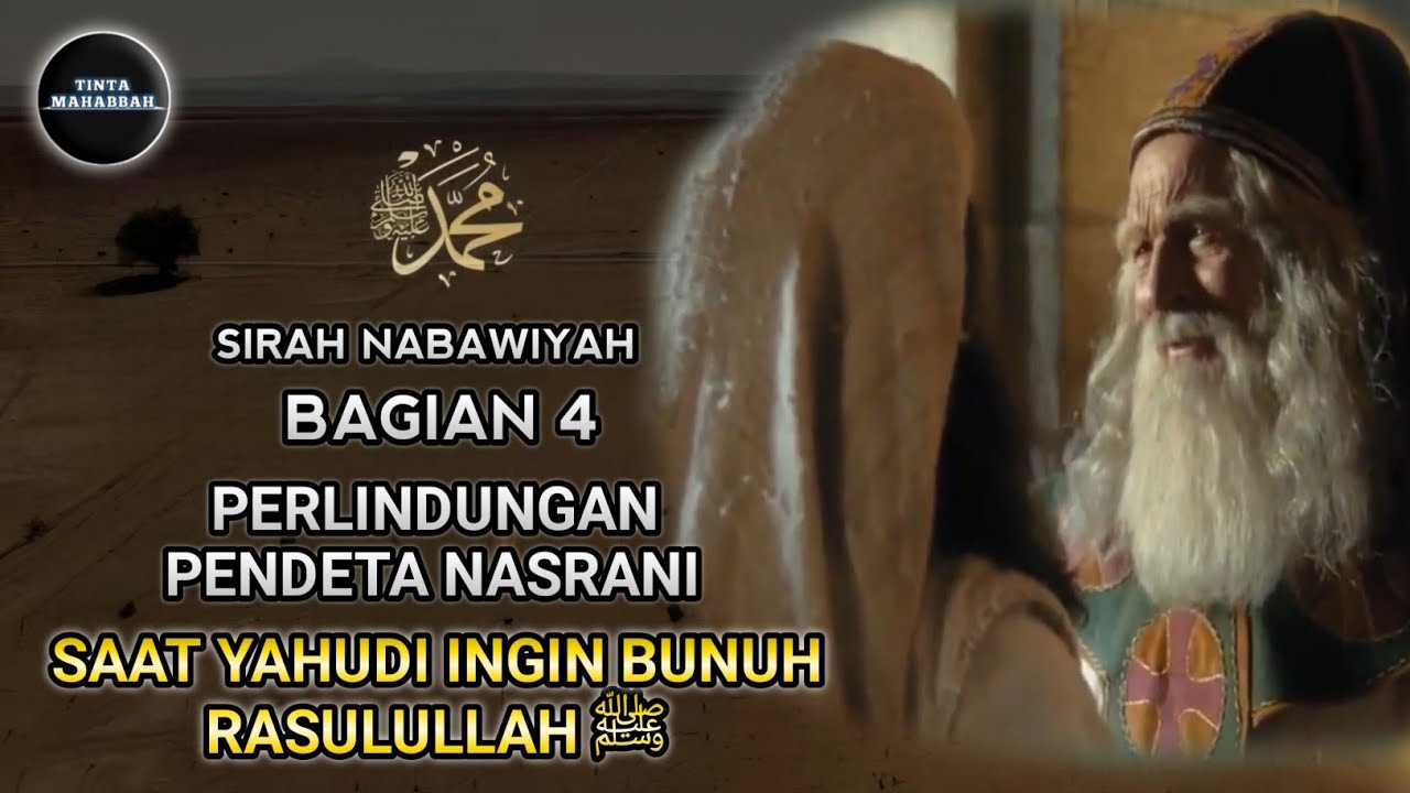 Kisah Nabi Muhammad SAW | Pendeta Yang Melindungi Rasulullah | Sirah Nabawiyah eps.04