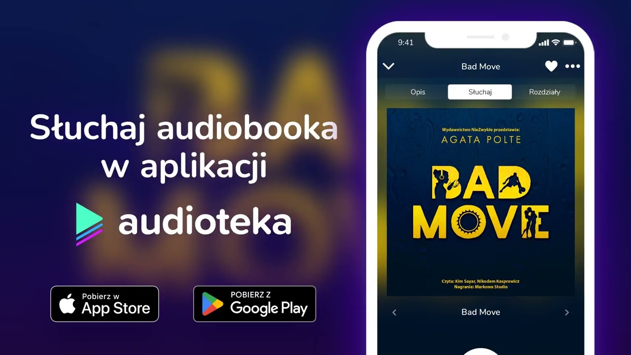 Bad Move - audiobook |  Agata Polte (czyta Kim Sayar;Nikodem Kasprowicz)