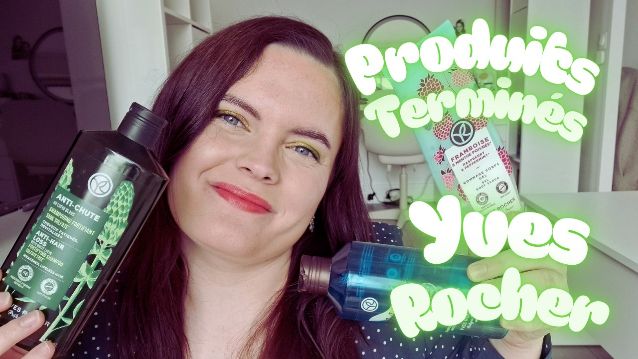 Yves Rocher | Produits terminés : je rachète ou pas ?
