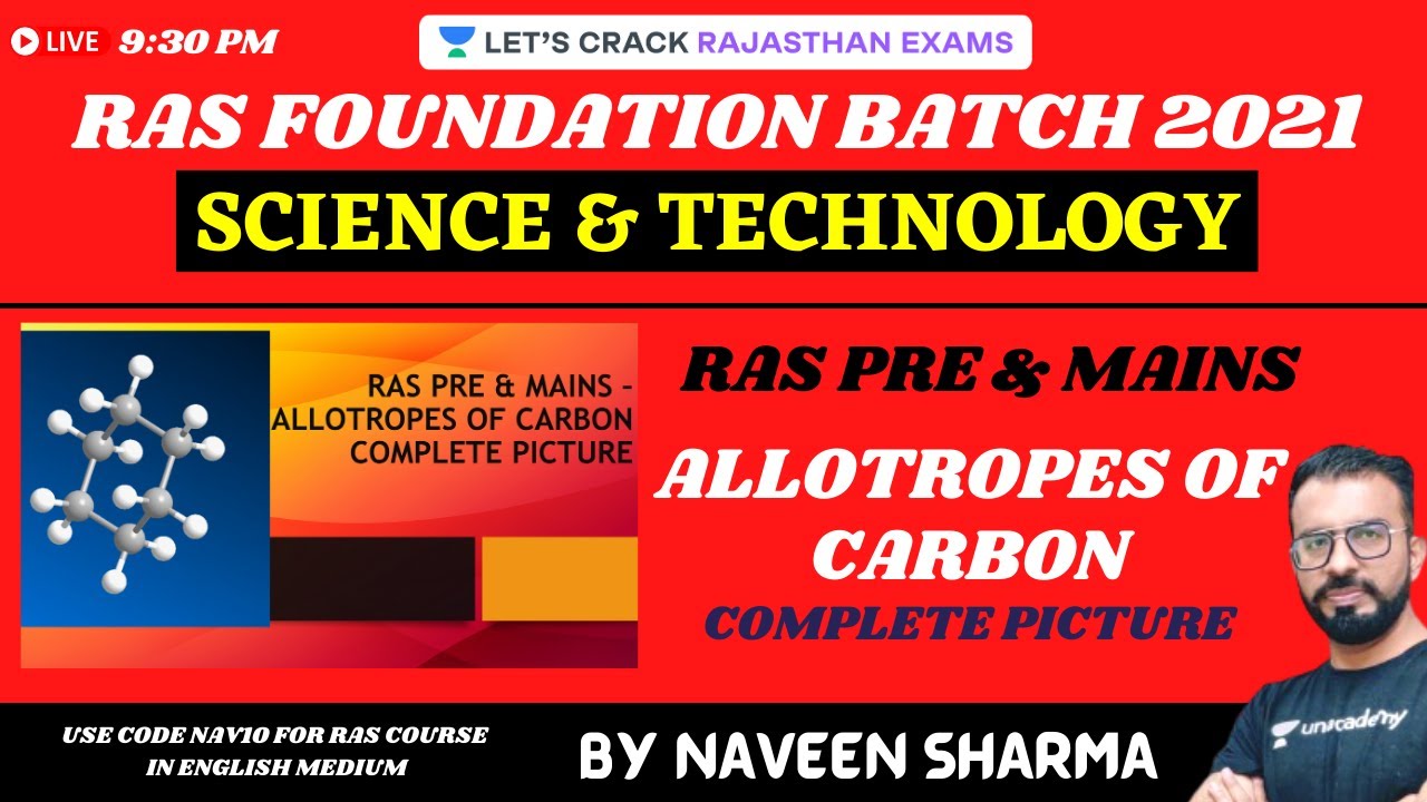 Allotropes of Carbon | RAS Pre & Mains  | Science | RAS Foundation Batch 2021 | Naveen Sharma