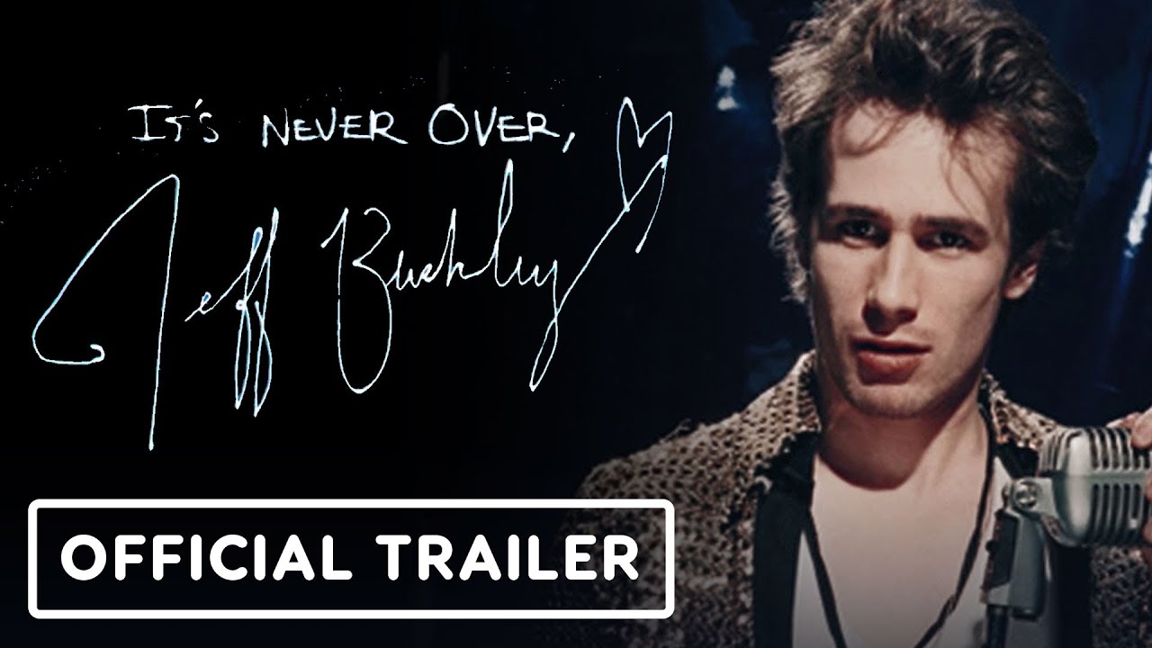 It's Never Over, Jeff Buckley - Official Trailer (2025)