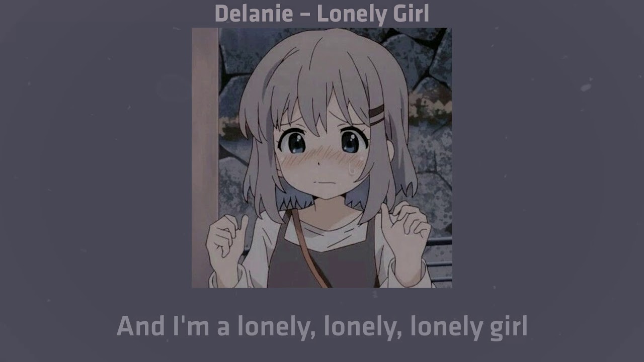 Delanie – Lonely Girl | Lyrics
