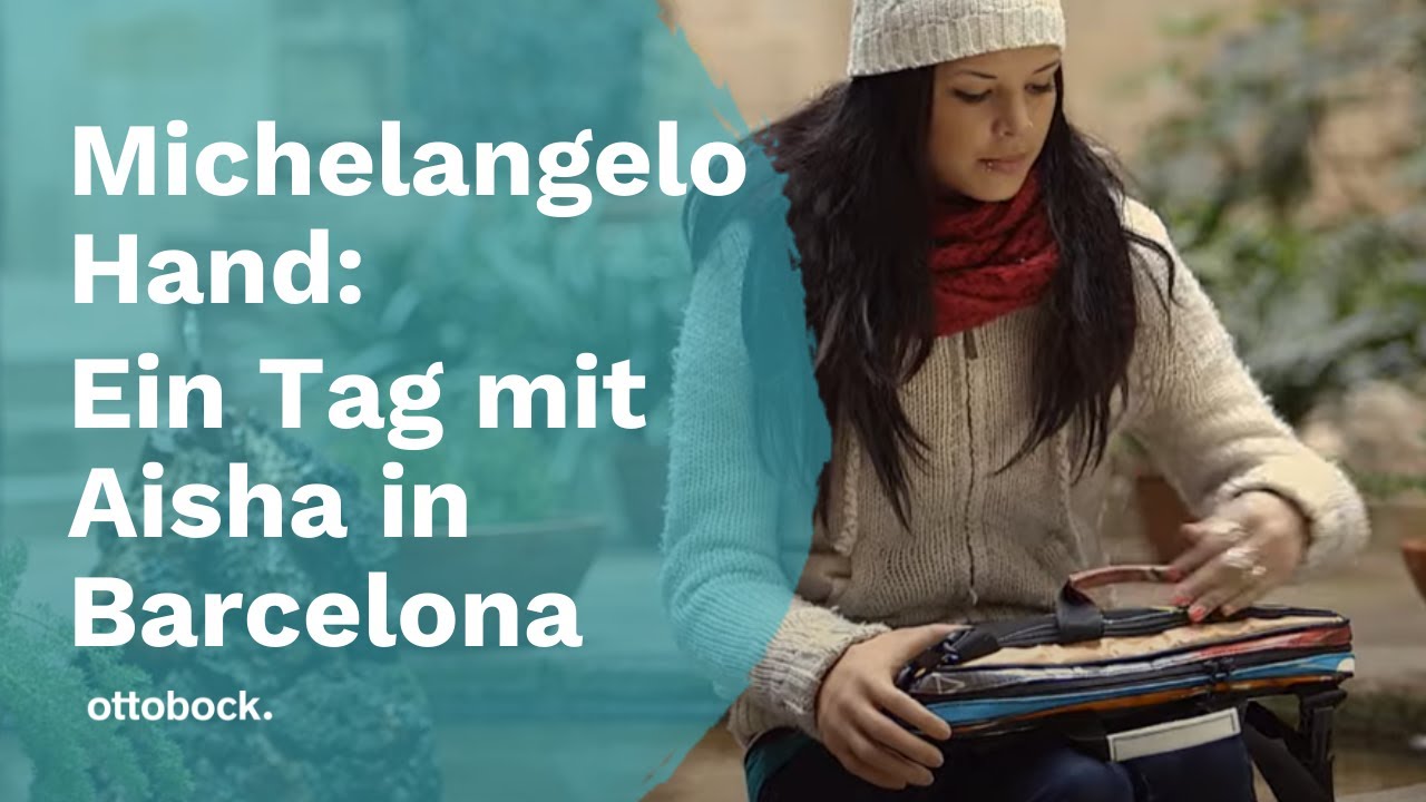 Michelangelo Hand: Ein Tag mit Aisha in Barcelona | Ottobock
