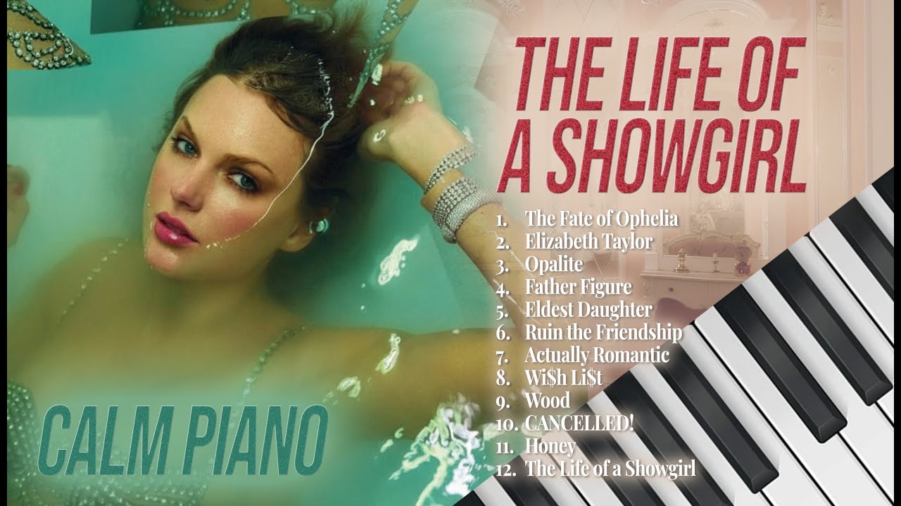 Taylor Swift - The Life of a Showgirl Album | Calm Piano Playlist