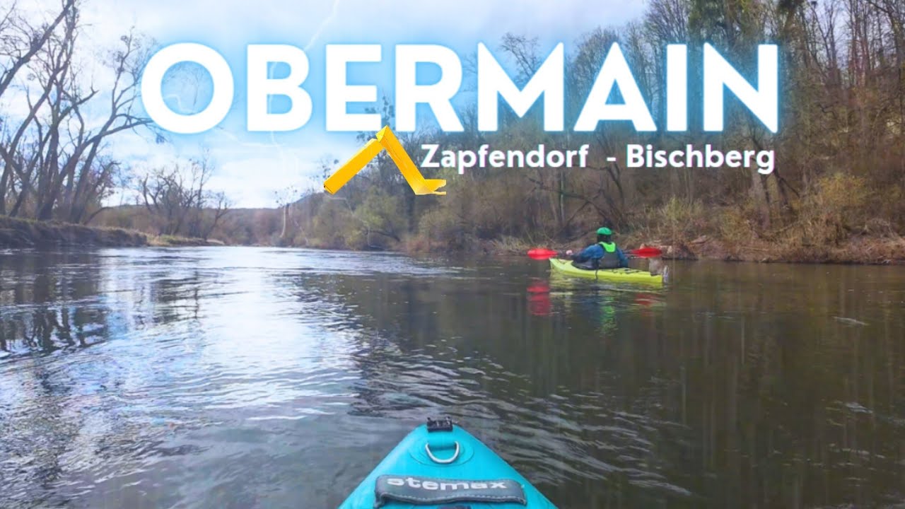 Obermain - Schönster Abschnitt | Flussparadies Franken - Gelbe Welle | Zapfendorf - Bischberg