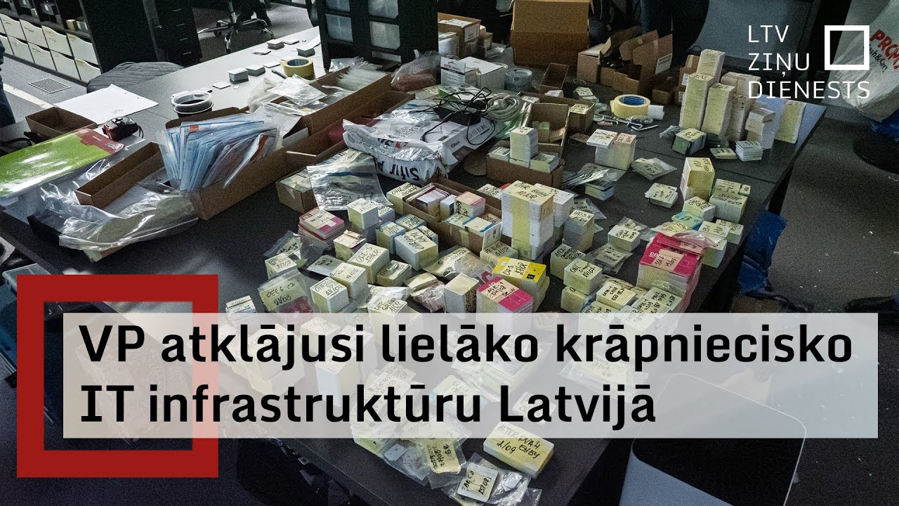 Latvijā atklāj vērienīgu IT infrastruktūru, ar kuru pasaulē izkrāpti miljoniem eiro