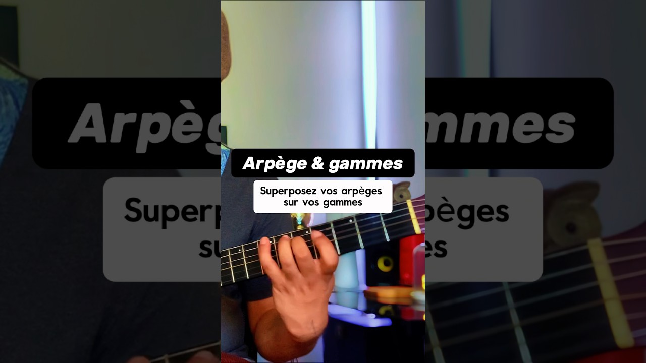 Superposez vos arp&egrave;ges sur vos gammes #guitar #tuto #arpeggios #scales #coursdeguitare