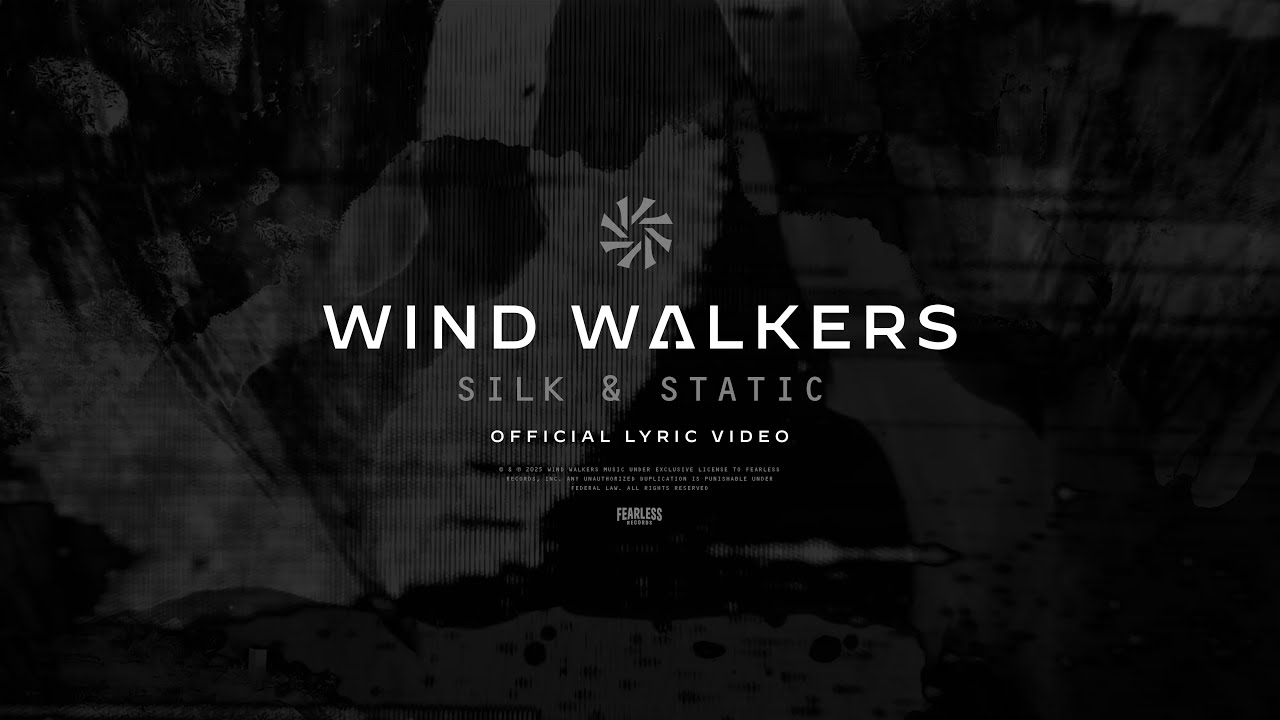 Wind Walkers - Silk & Static (Official Lyric Video)