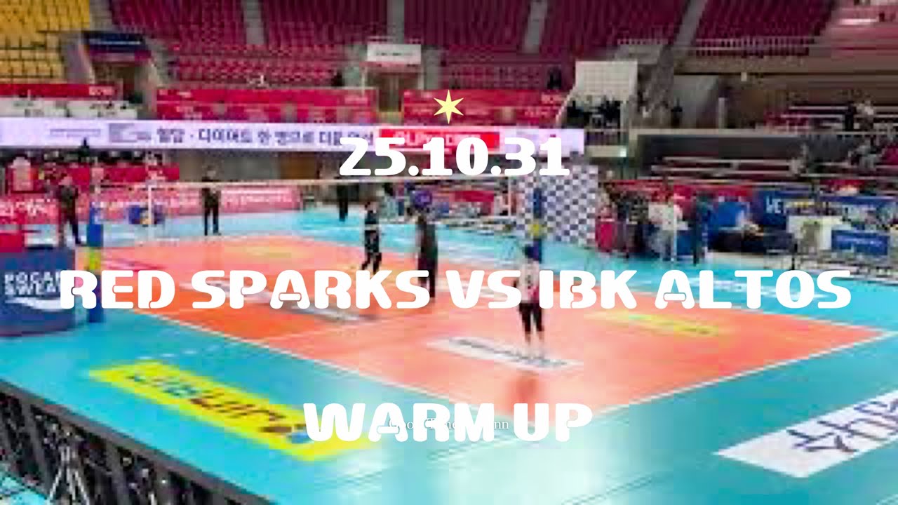 WARM UP | RED SPARKS VS IBK ALTOS