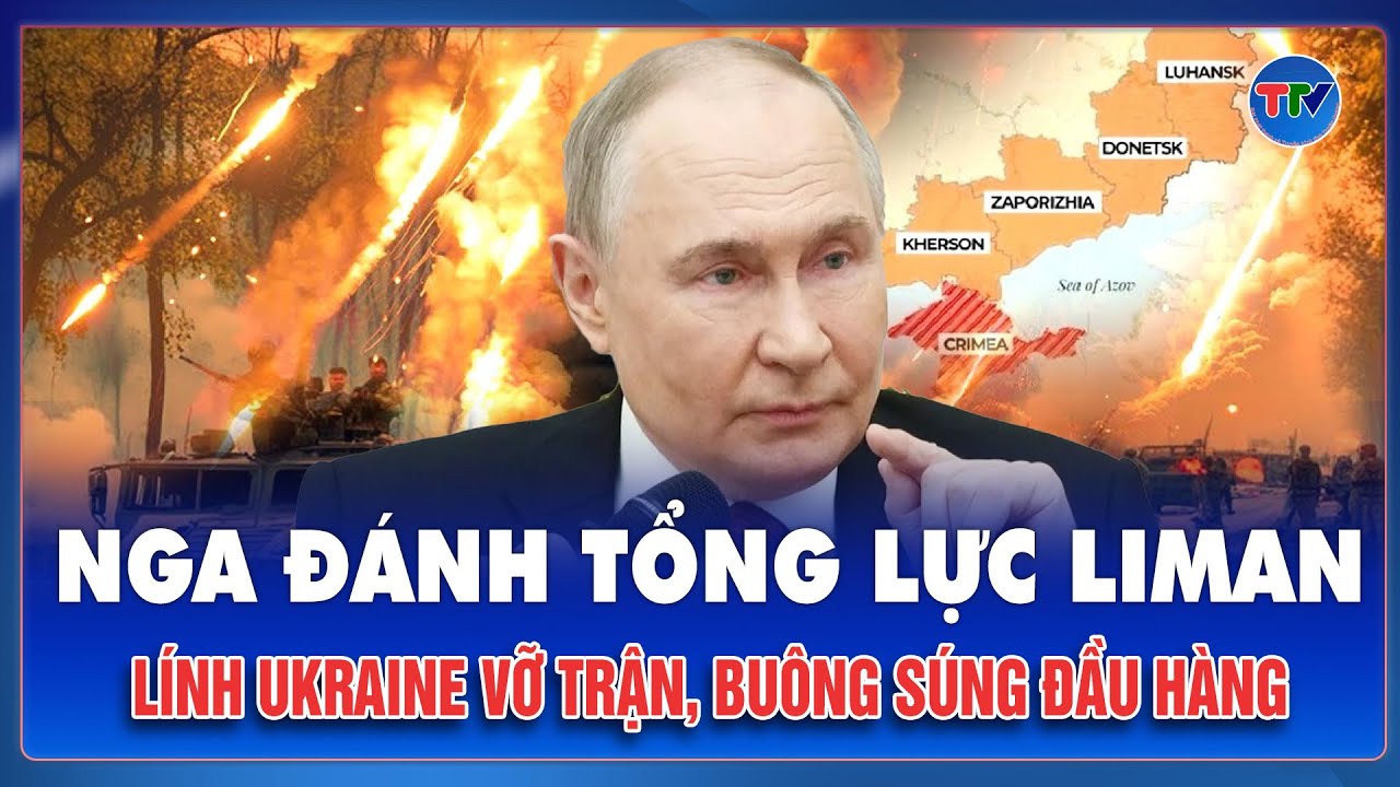 Thời sự Quốc tế sáng 29/1: Nga dồn quân đánh tổng lực vào Liman, lính Ukraine vỡ trận buông súng