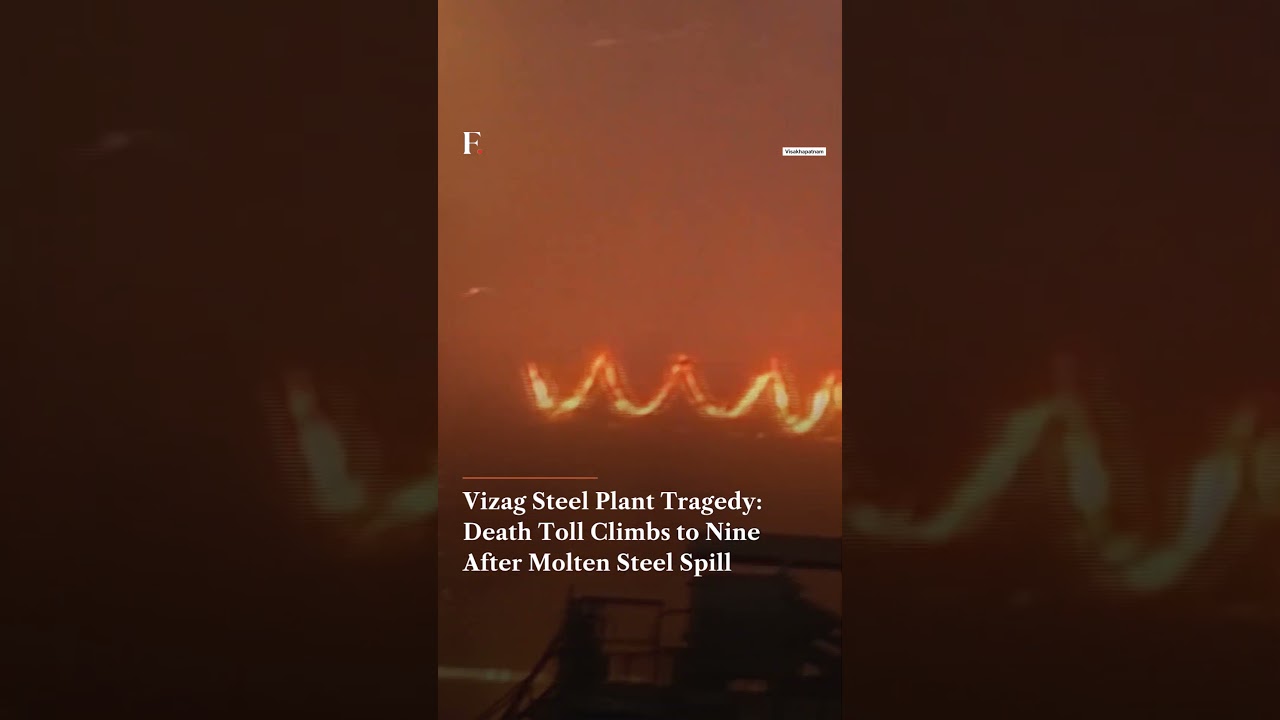 Vizag Steel Plant Tragedy: Death Toll Climbs to Nine After Molten Steel Spill | N18G