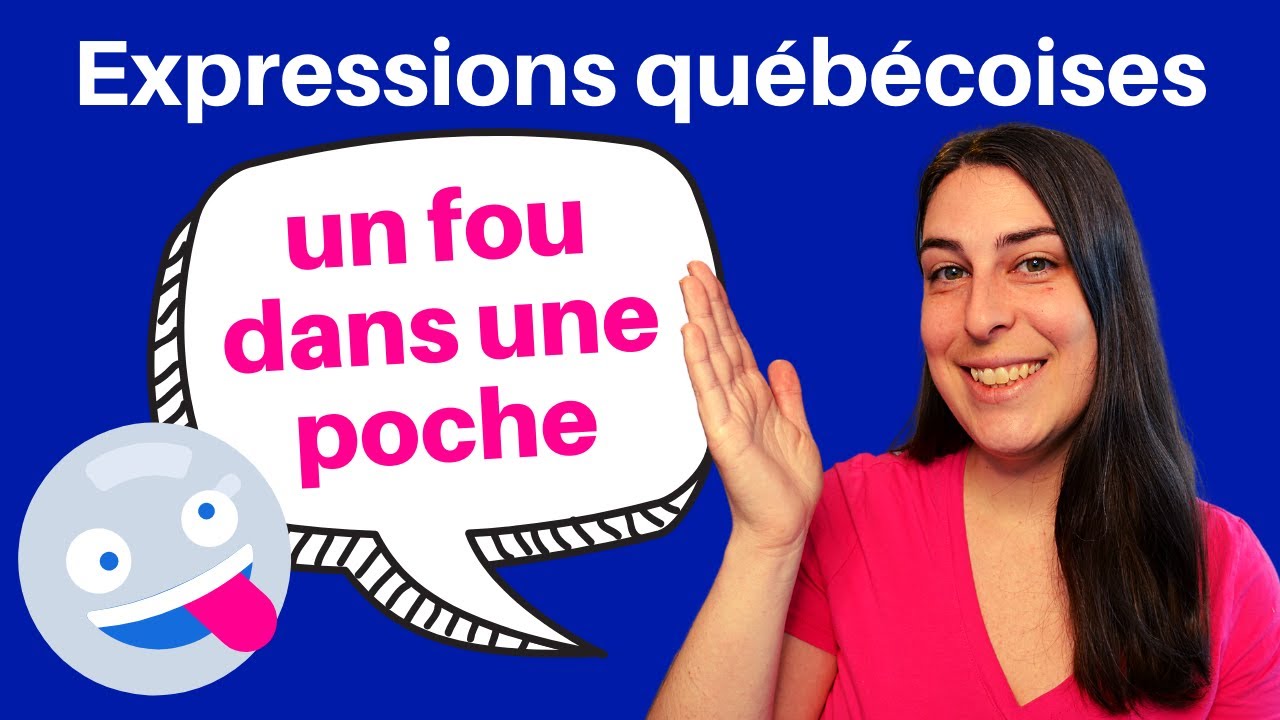 Que veut dire l'expression québécoise UN FOU DANS UNE POCHE?