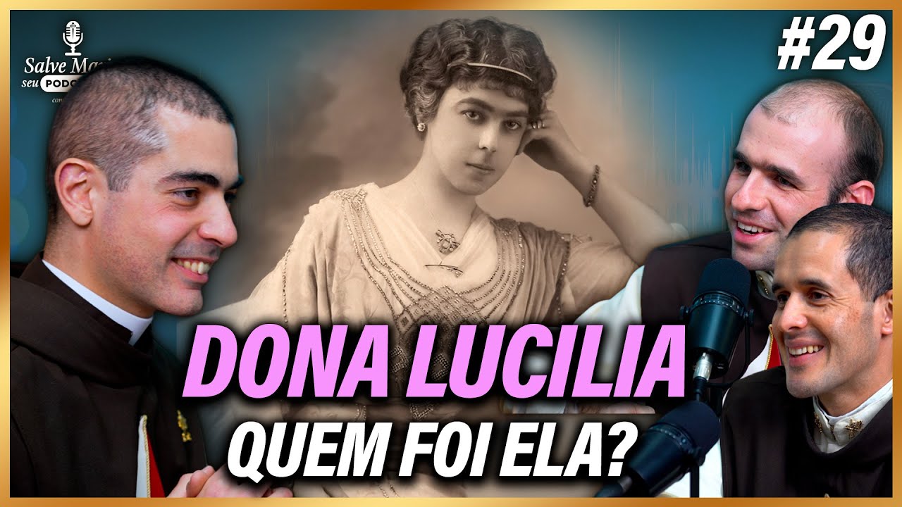 🎙️Conheça Dona Lucilia: um modelo de virtudes cristãs.