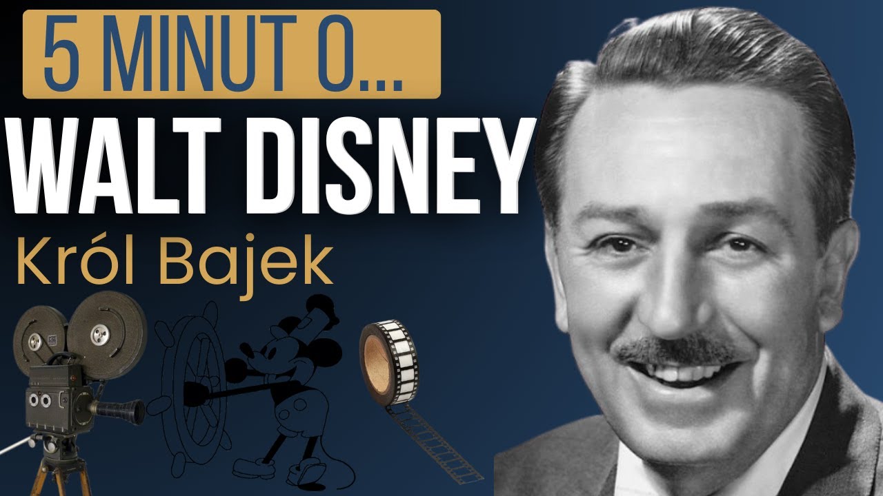 Walt Disney - Tw&oacute;rca bajkowego świata | Cała historia w 5 minut